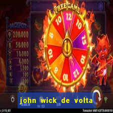 john wick de volta ao jogo dublado